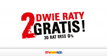 DWIE RATY GRATIS! Promocja w sklepach RTV EURO AGD