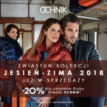 Kolekcja jesień-zima 2018 już w sprzedaży w salonie OCHNIK
