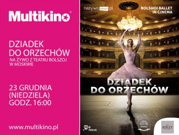 „Dziadek do orzechów” z Teatru Bolszoj 23 grudnia 2018 roku w wybranych kinach sieci Multikino!