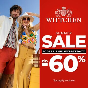 POGŁĘBIENIE SUMMER SALE W WITTCHEN!