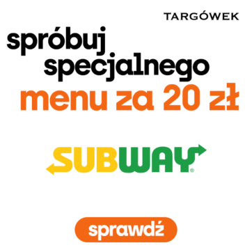 Spróbuj specjalnego menu za 20 zł od Subway!