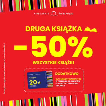 Wyprzedaż w Księgarniach Świat Książki – druga książka -50%